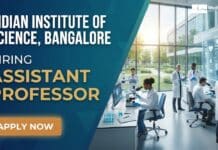 Assistant Professor Recruitment – Faculty Jobs Open at Tata IISc Medical School with Rs. 1,01,500/- Salary | Apply Now Assistant Professor Recruitment at IISc in Bangalore | Apply