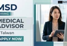 Medical Advisor Job Opportunity at MSD in Taiwan | Medical Candidates Apply Medical Advisor Job at MSD in Taiwan | Apply