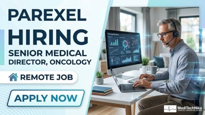 Remote Medical Director Job at Parexel – Senior Oncology Role