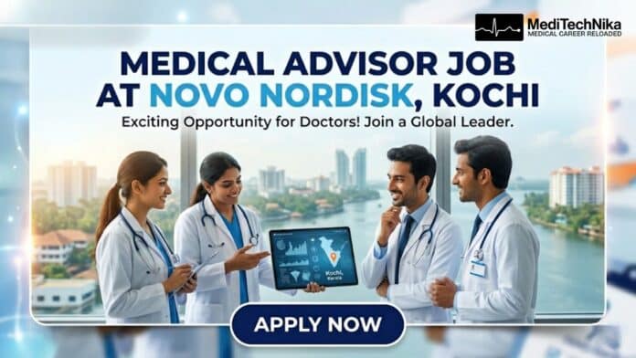 Medical Advisor Job at Novo Nordisk in Kochi. Apply for the Regional Medical Advisor Job at Novo Nordisk Careers.