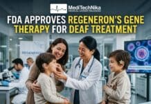 Medical Milestone: Regeneron’s Gene Therapy Wins FDA Approval for Deaf Treatment FDA approves Regeneron gene therapy for deaf treatment, marking a major breakthrough in Deaf Treatment and hearing loss care.