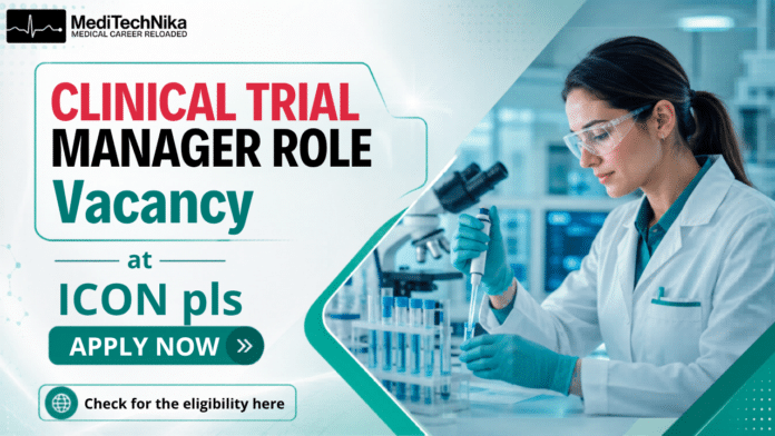 ICON plc Careers: Clinical Trial Manager Job in Bangalore ICON plc Careers: Clinical Trial Manager Job in Bangalore