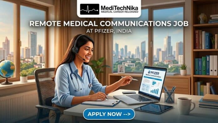 Remote Medical Communications Job at Pfizer, India. Medical Professionals Apply for the Manager Role at Pfizer Careers.