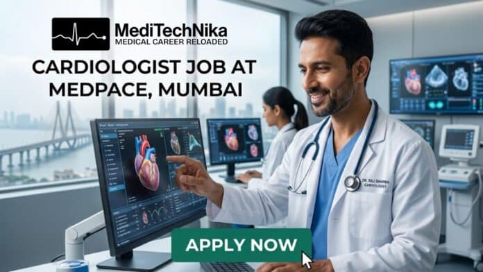 Cardiologist Job at Medpace in Mumbai. MD Professionals Apply for this Job at Medpace Careers. Cardiologist Postion at Medpace.