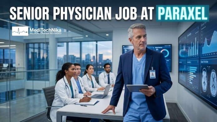 Senior Physician Job at Paraxel 