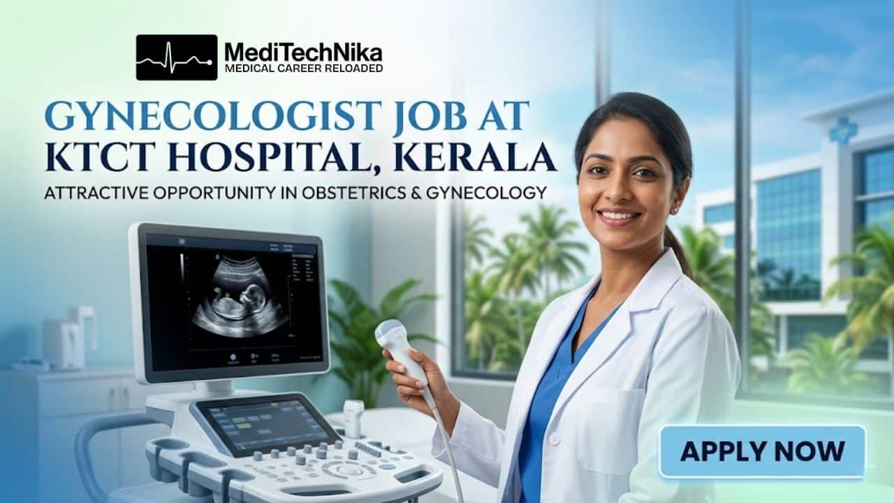 Exciting Gynecologist Job at KTCT Hospital, Kerala | Grab this Opportunity Now! Gynecologist Job at KTCT Hospital in Kerala. MBBS/MD/MS/DNB in Obstetrics & Gynecology Candidates Apply for this Job Position.