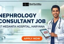 Nephrology Consultant Job at Medanta Hospital, Haryana | DM Nephrology Doctors Apply Now! Nephrology Consultant Job at Medanta Hospital in Haryana. Apply for the Consultant and Senior Consultant Position at Medanta.
