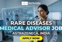 Rare Diseases Medical Advisor Job at AstraZeneca, India | MBBS & MD Pharmacology Candidates Apply Medical Advisor Job at AstraZeneca in India. MBBS/MD Pharmacology Professionals Apply for this Position at AstraZeneca Careers.