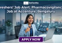 Freshers’ Job Alert: Pharmacovigilance Job at Accenture, Bengaluru | MBBS Candidates Apply Now! Pharmacovigilance Job at Accenture in Bengaluru. Exclusive for MBBS Freshers. Apply for the Pharmacovigilance Services Specialist Role.
