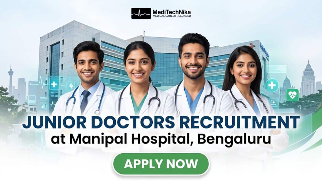 Junior Doctors Recruitment at Manipal Hospital, Bengaluru | MBBS Candidates Apply Now! Junior Doctors Recruitment at Manipal Hospital, Bengaluru. MBBS Candidates Apply for the Jobs at Manipal Hospitals.