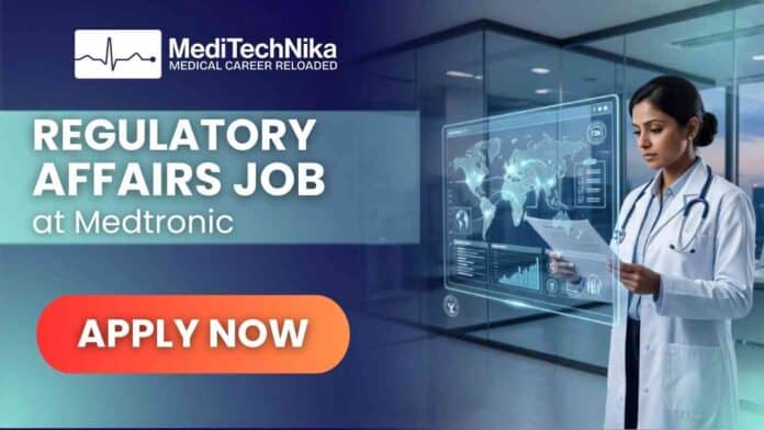 Regulatory Affairs Job at Medtronic Careers in Hyderabad for life science and healthcare professionals