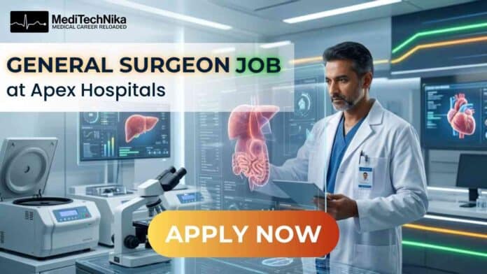 General Surgeon Job at Apex Hospitals Careers in Rajasthan for MS and DNB General Surgery doctors
