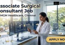 Associate Consultant Job in Chennai at MGM Healthcare | MBBS Graduates are welcome! Surgical Gastroenterology Job at MGM Healthcare Careers in Chennai for MCh and DrNB qualified surgeons