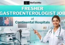 Fresher Gastroenterologist Job at Continental Hospitals | DM / DrNB Graduates Apply! Gastroenterologist Jobs at Continental Hospitals | Medical Jobs in India | Continental Hospitals Careers