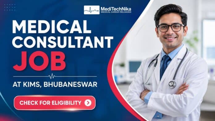 Medical Consultant Job at KIMS in Bhubaneswar. MBBS Candidates Apply for the Consultant Job in Bhubaneswar.