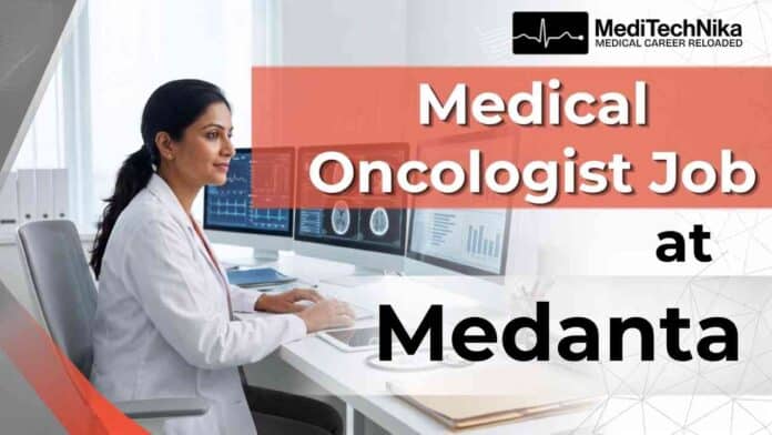 Medical Oncologist Jobs at Medanta in Patna, Bihar | Oncology Jobs | Medical Jobs in India