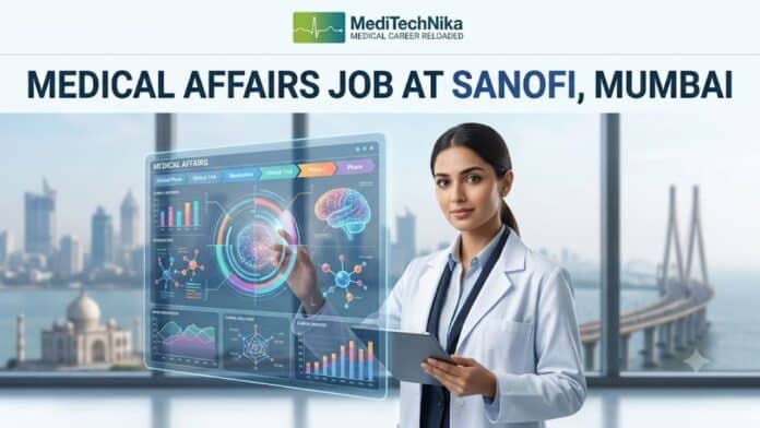 Medical Affairs job at Sanofi in Mumbai. MBBS/MD Pharmacology Professionals Apply for this Job at Sanofi Careers.