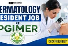 Dermatology Resident Job at PGIMER | Attend Walk-in Interview! Dermatology Resident Job at PGIMER in Chandigarh. Medical Professionals Apply for the PGIMER Recruitment. Dermatology Job in Chandigarh.
