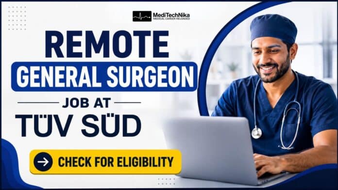 Remote General Surgeon Job at TÜV SÜD. Medical Professionals Apply for this remote Job at TÜV SÜD Careers.