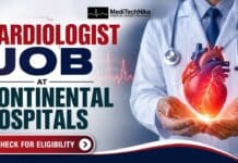 Cardiologist Job at Continental Hospitals | DM/DNB Candidates can Apply! Cardiologist Job at Continental Hospitals in Chhattisgarh. DM/DNB Candidates Apply for this Job at Continental Hospitals