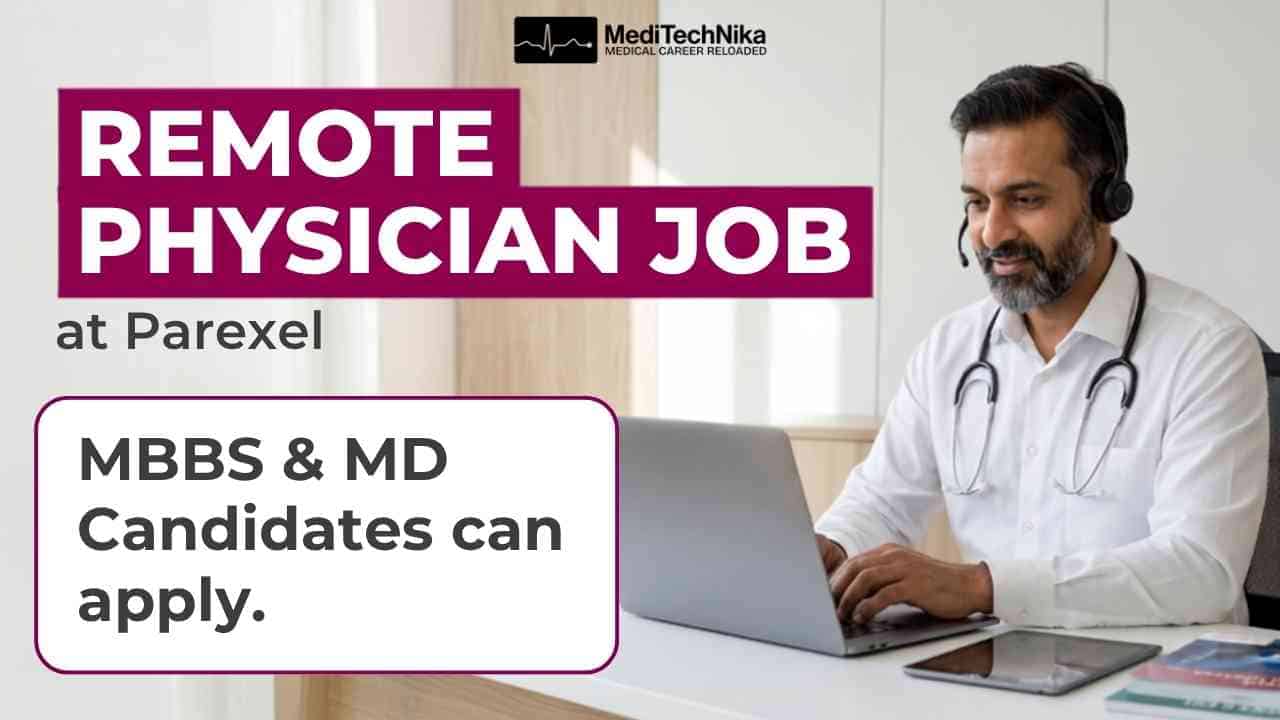 Remote Physician Job at Parexel for MBBS doctors in India – Senior Physician Patient Safety role Remote Physician Job at Parexel for MBBS doctors in India – Senior Physician Patient Safety role