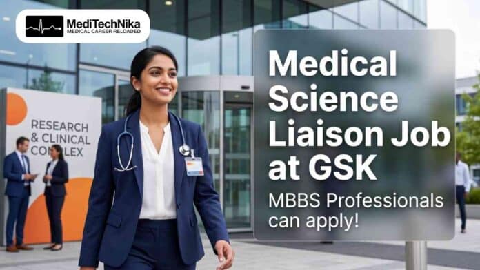Medical Science Liaison Job at GSK Kolkata for MBBS Doctors