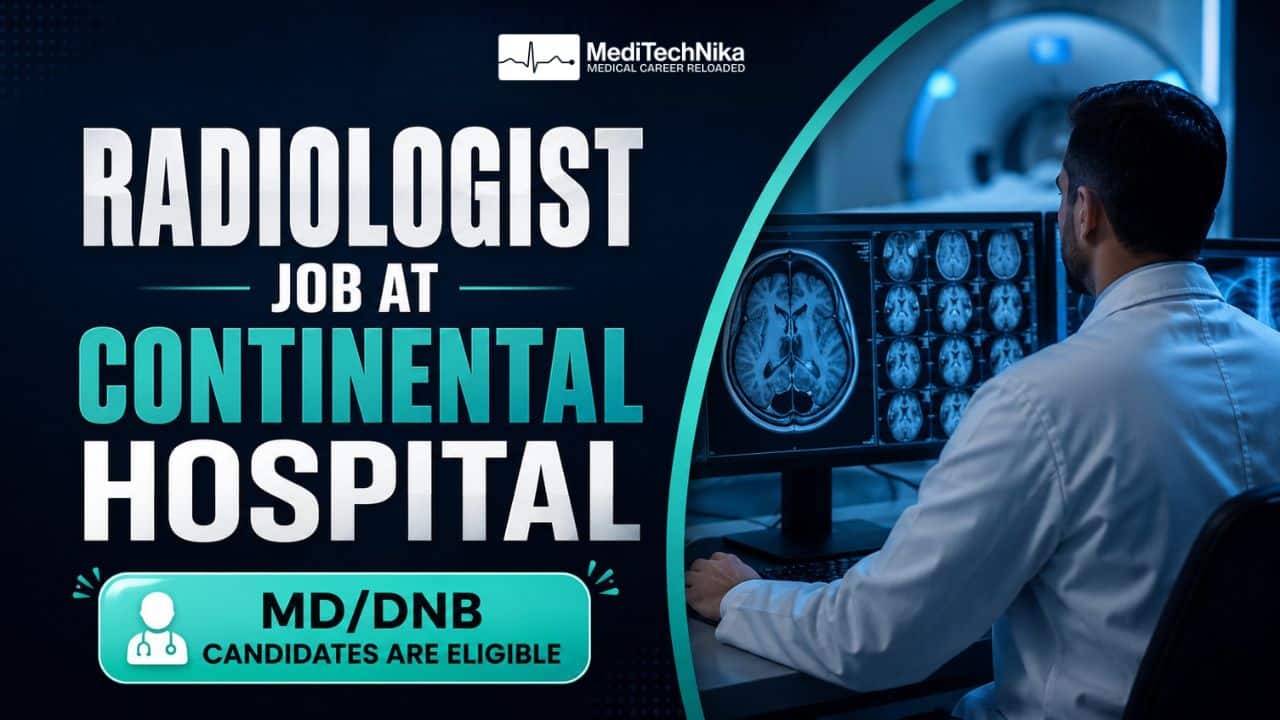 Radiologist Job at Continental Hospitals MDDNB Candidates Apply Now! Radiologist Job at Continental Hospitals in Chhattisgarh. MD/DNB Candidates Apply for the Consultant Radiologist Role.