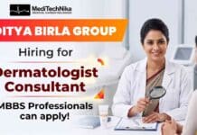 Dermatologist Consultant Hiring at Aditya Birla Group | MBBS Doctors – Apply Now! Dermatologist Job at Aditya Birla Group Careers for MBBS doctors in India
