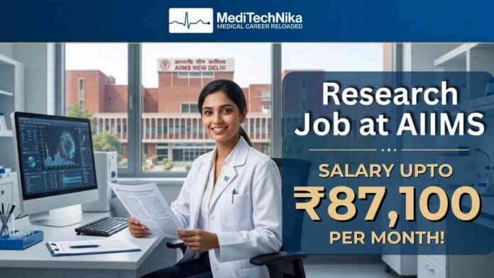 Research Associate Job at AIIMS New Delhi for MD, MS, MPH and MDS professionals