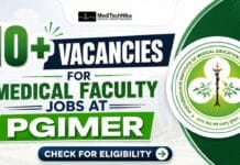 10+ Vacancies for Medical Faculty Jobs | An Amazing PGIMER Recruitment! PGIMER faculty recruitment 2026 is open for Assistant Professor posts at the Sangrur Satellite Centre. Apply by 15 October 2026.