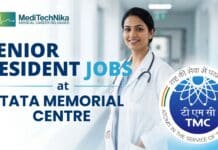 Senior Resident Jobs at Tata Memorial Centre | MD/DNB Professionals | Apply Now! Senior Resident Jobs at TMC Mumbai – TMC Recruitment