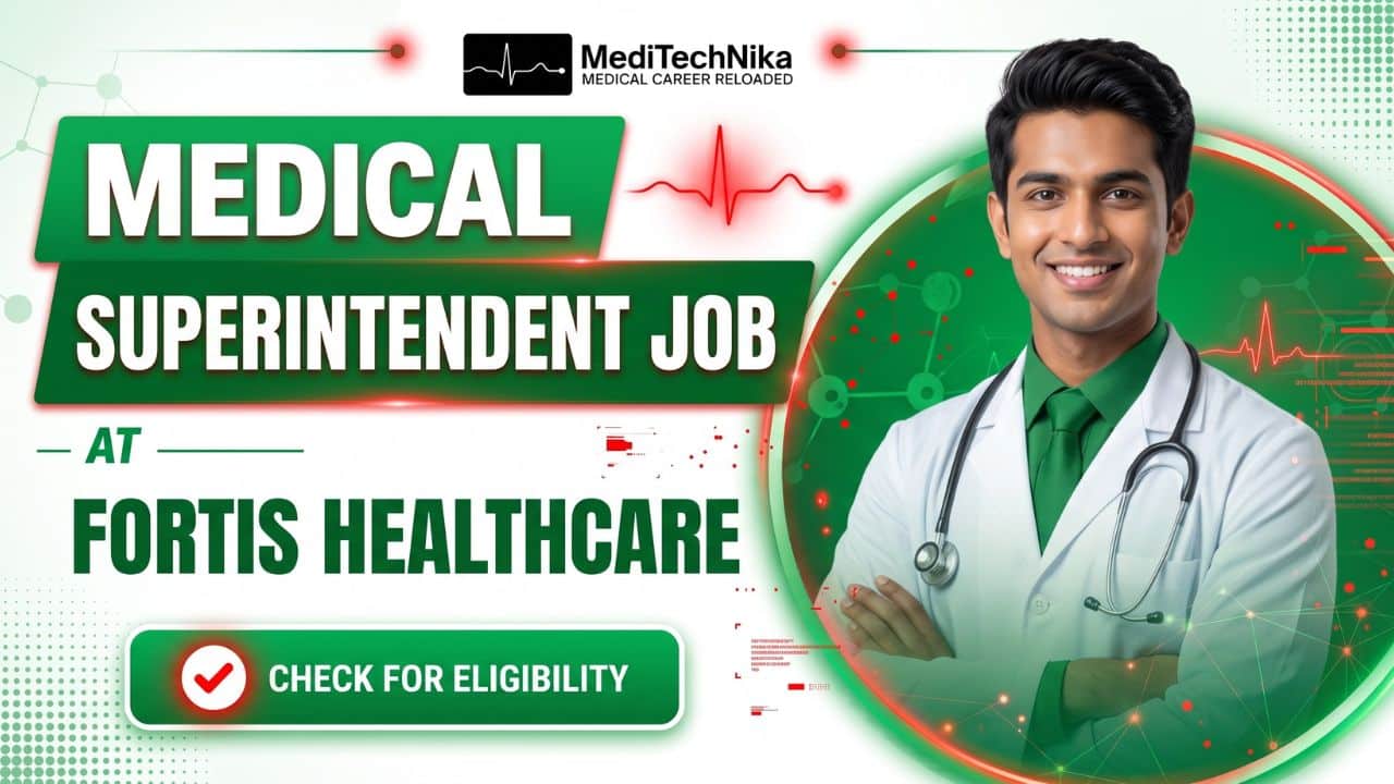 Medical Superintendent Job at Fortis Healthcare Medical Superintendent Job at Fortis Healthcare