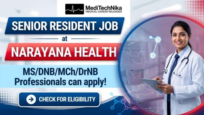 Senior Resident Job at Narayana Health, Bangalore