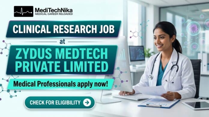 Clinical Research Job at Zydus Medtech Private Limited