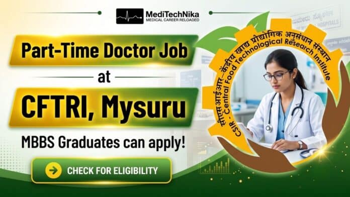 Part-Time Doctor Position at CSIR-CFTRI Mysuru