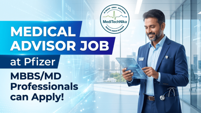 Medical Advisor Job at Pfizer | Pfizer Careers | Medical Affairs Jobs in Mumbai for Doctors