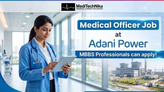 Medical Officer Job at Adani Power for MBBS Doctors in Raigarh