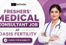 Freshers’ Medical Consultant Job at Oasis Fertility | MS/DNB Candidates Apply Now! Medical Consultant Job for Freshers. Apply for Junior Consultant Job at Oasis Fertility. MBBS/MS/DNB Candidates Apply Now.