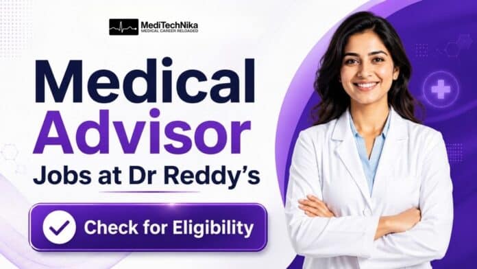 Medical Advisor Jobs in Delhi. MD Pharmacology Candidates Apply for the Medical Advisor Jobs at Dr Reddy's Laboratories.