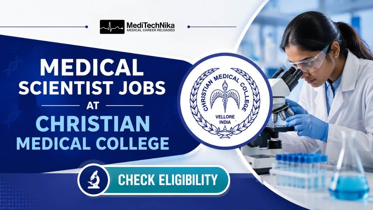 Medical Scientist Jobs at Christian Medical College A Wonderful Opportunity for MBBS Candidates! Medical Scientist Jobs at Christian Medical College. MBBS Jobs in Chennai. MBBS Jobs in Vellore. Apply for the Medical Scientist Position.