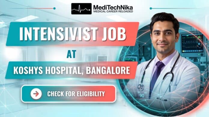 MBBS Jobs at Koshys Hospital for Intensivist in Bangalore