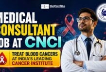 ₹2 Lakh/Month Salary for Medical Consultant Job at CNCI | Treat Blood Cancers at India’s Leading Cancer Institute! Apply for the medical consultant job at CNCI in Kolkata. Explore cancer care jobs and DNB/MD opportunities.