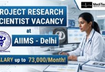 Salary of ₹73,000/Month for Project Research Scientist Vacancy at AIIMS Delhi | MBBS/BDS | Apply Now! Medical Research Scientist Job at AIIMS Delhi