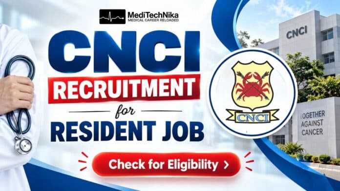 CNCI recruitment for a resident job in surgical oncology. Medical professionals attend walk-in on 24th September 2026.