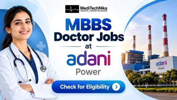 MBBS Doctor Jobs at Adani Power. Apply for the Occupational Health Job at Adani Power. Field Medical Officer Jobs in Madhya Pradesh.