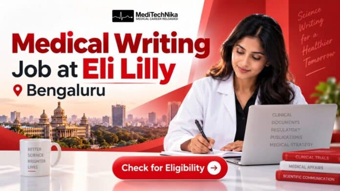 Medical Writing Job in Bengaluru. Healthcare Professionals can apply for the Medical Writer Position at Eli Lilly Careers.