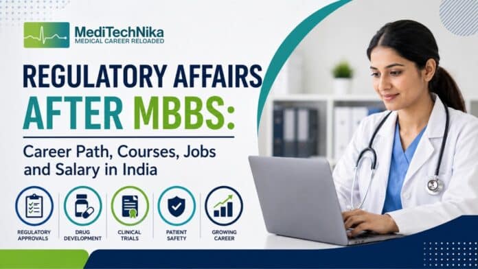 Regulatory affairs after MBBS career path, courses, jobs and salary in India for doctors